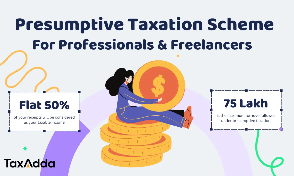 Section 44ADA – Presumptive Taxation Scheme for Professionals & Freelancers TaxAdda